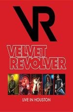 Velvet Revolver: Live In Houston