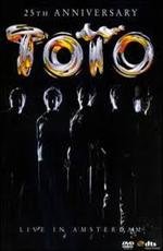 Toto: 25th Anniversary, Live in Amsterdam