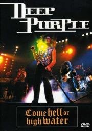 Deep Purple - Come Hell Or High Water 1993